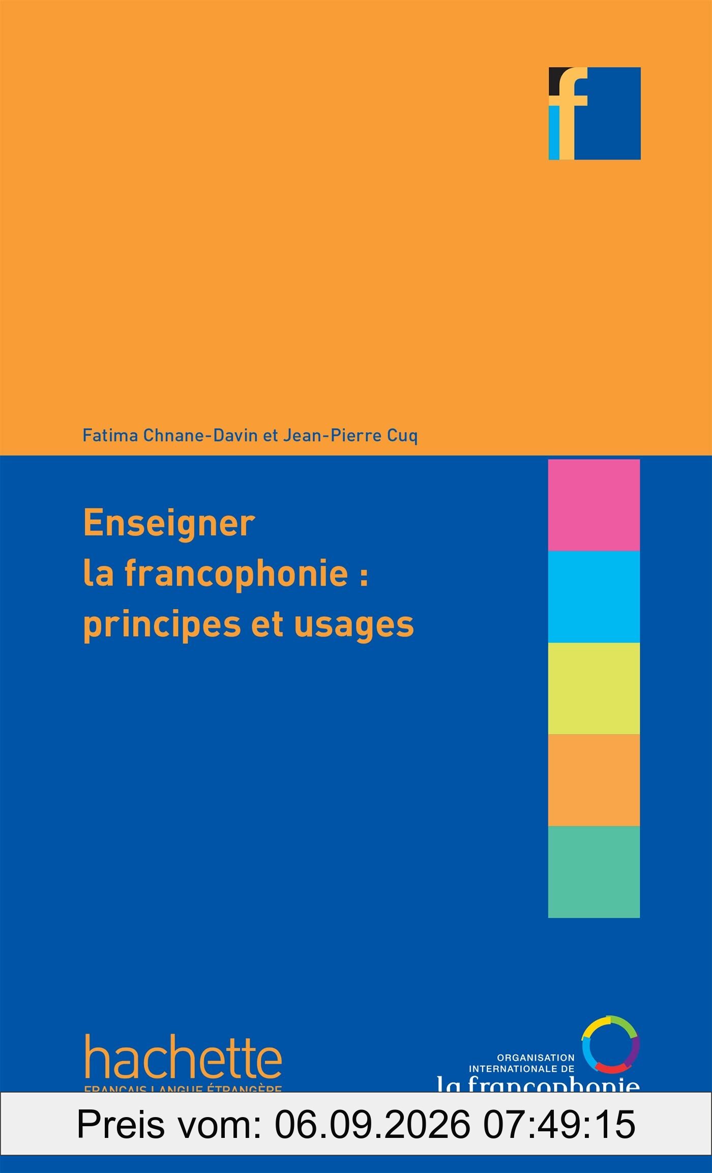 Enseigner la francophonie : principes et usages