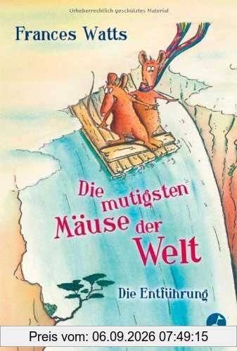 Die mutigsten Mäuse der Welt: Die Entführung