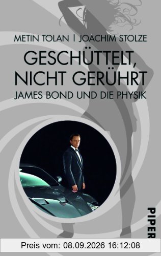Geschüttelt, nicht gerührt: James Bond und die Physik
