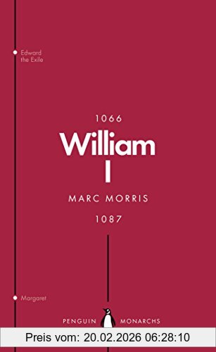 Marc Morris William I (Penguin Monarchs), England's Conqueror