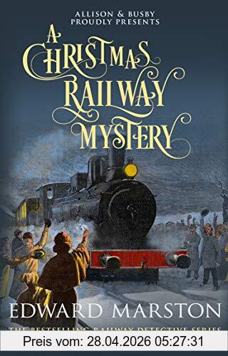 Edward Marston Christmas Railway Mystery (Railway Detective)