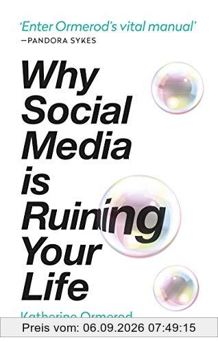 Why Social Media is Ruining Your Life
