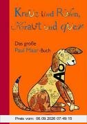 Kreuz und Rüben, Kraut und quer: Das große Paul Maar-Buch