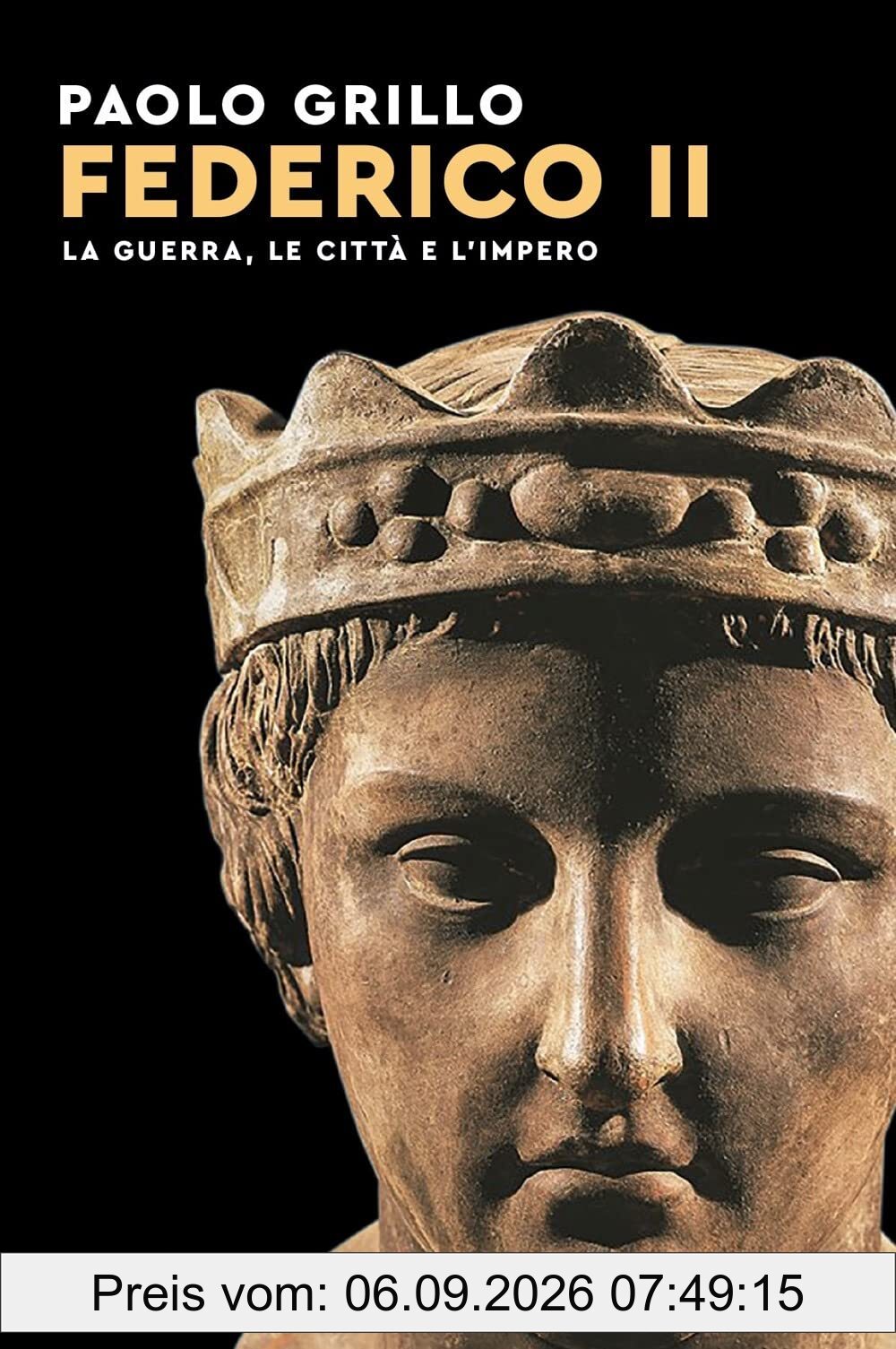 Federico II. La guerra, le città e l'impero (Le scie. Nuova serie)