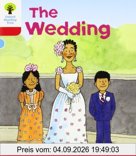Oxford Reading Tree: Level 4: More Stories A: the Wedding (Ort More Stories)