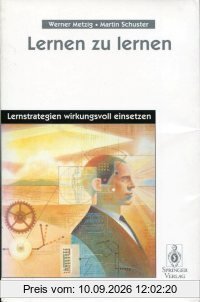Lernen zu lernen: Lernstrategien wirkungsvoll einsetzen