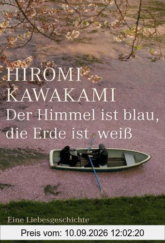 Der Himmel ist blau, die Erde ist weiß: Eine Liebesgeschichte