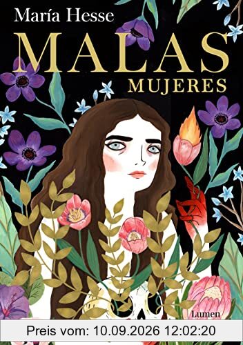 Malas mujeres: El nuevo libro de la aclamada autora de «Frida» y «El placer» (Lumen Gráfica)