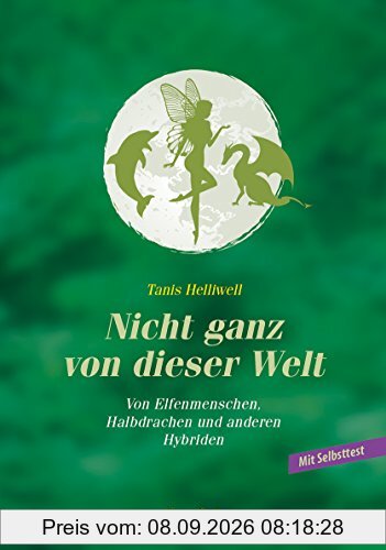 Nicht ganz von dieser Welt: Von Elfenmenschen, Halbdrachen und anderen Hybriden