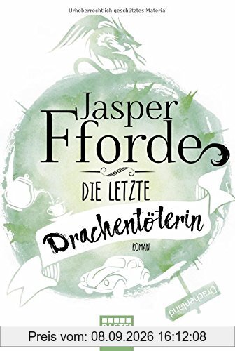 Die letzte Drachentöterin: Roman . (Jennifer Strange, Band 1)