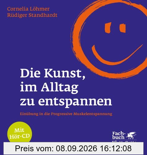 Die Kunst, im Alltag zu entspannen: Einübung in die Progressive Muskelentspannung