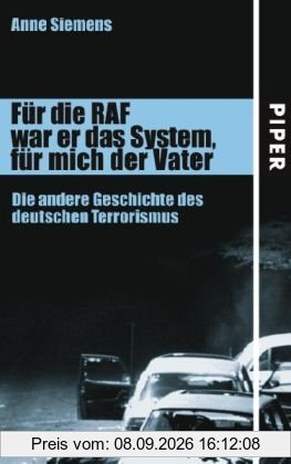 Für die RAF war er das System, für mich der Vater: Die andere Geschichte des deutschen Terrorismus