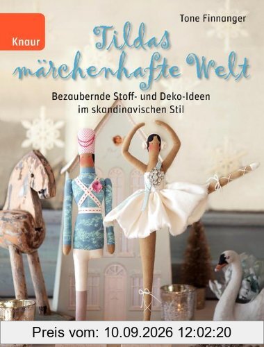 Tildas märchenhafte Welt: Bezaubernde Stoff- und Deko-Ideen im skandinavischen Stil