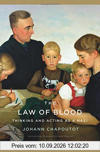 The Law of Blood: Thinking and Acting as a Nazi