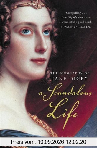 Scandalous Life: A Biography of Jane Digby