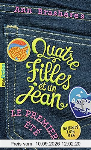 Quatre filles et un jean. Vol. 1. Le premier été