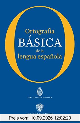 Ortografía básica de la lengua española (NUEVAS OBRAS REAL ACADEMIA)