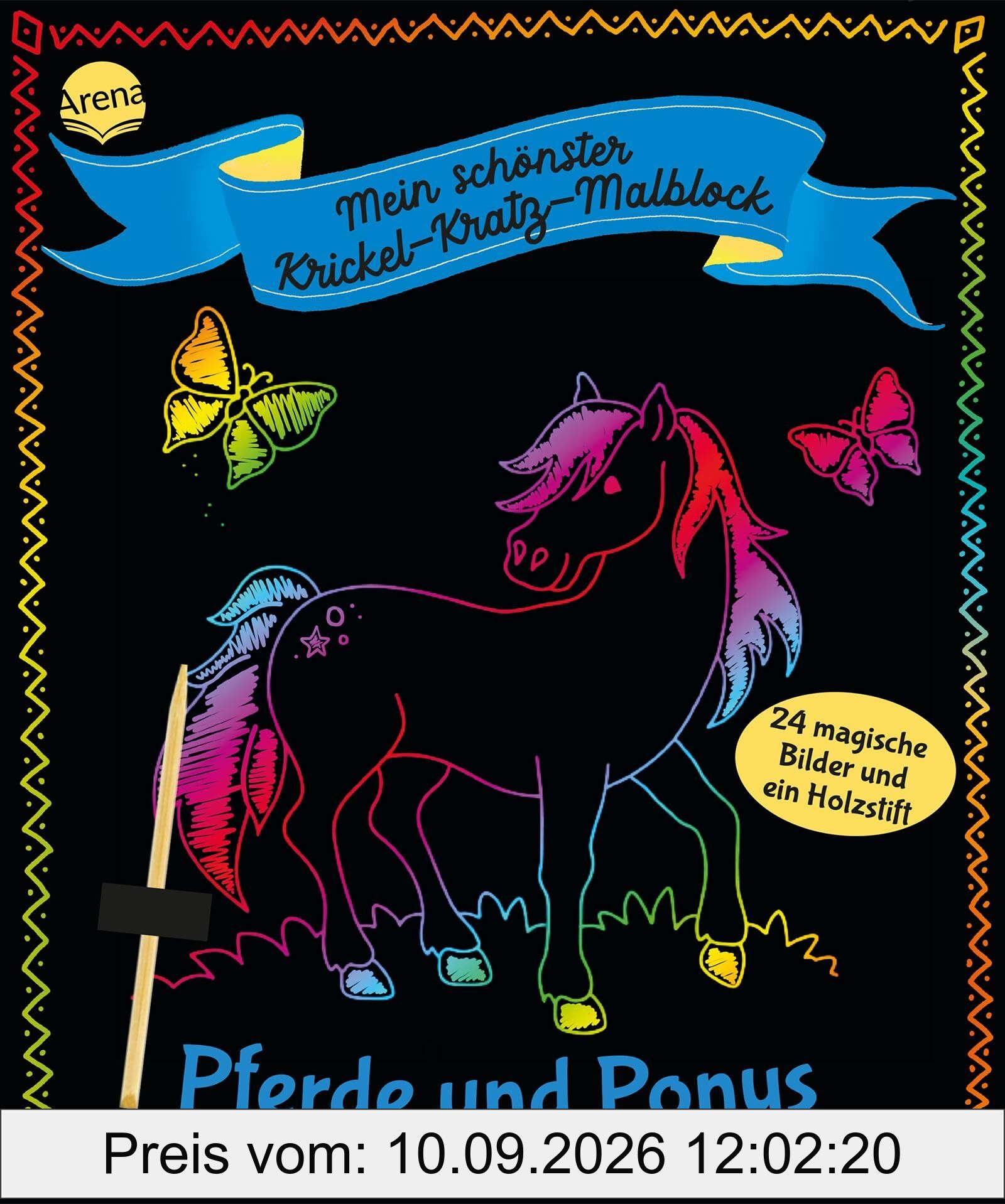 Mein schönster Krickel-Kratz-Malblock. Pferde und Ponys: 24 farbenfrohe Kratzbilder mit Holzstift für Kinder ab 5 Jahren. Selbstständige Beschäftigung. Kindergarten. Schule