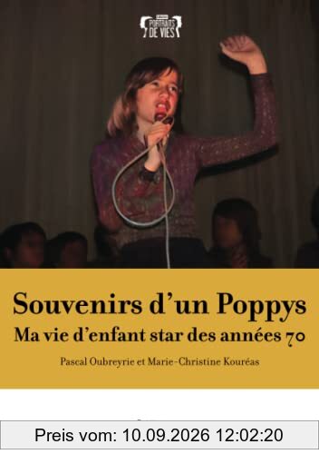 Souvenirs d'un Poppys : Ma vie d'enfant star des années 70