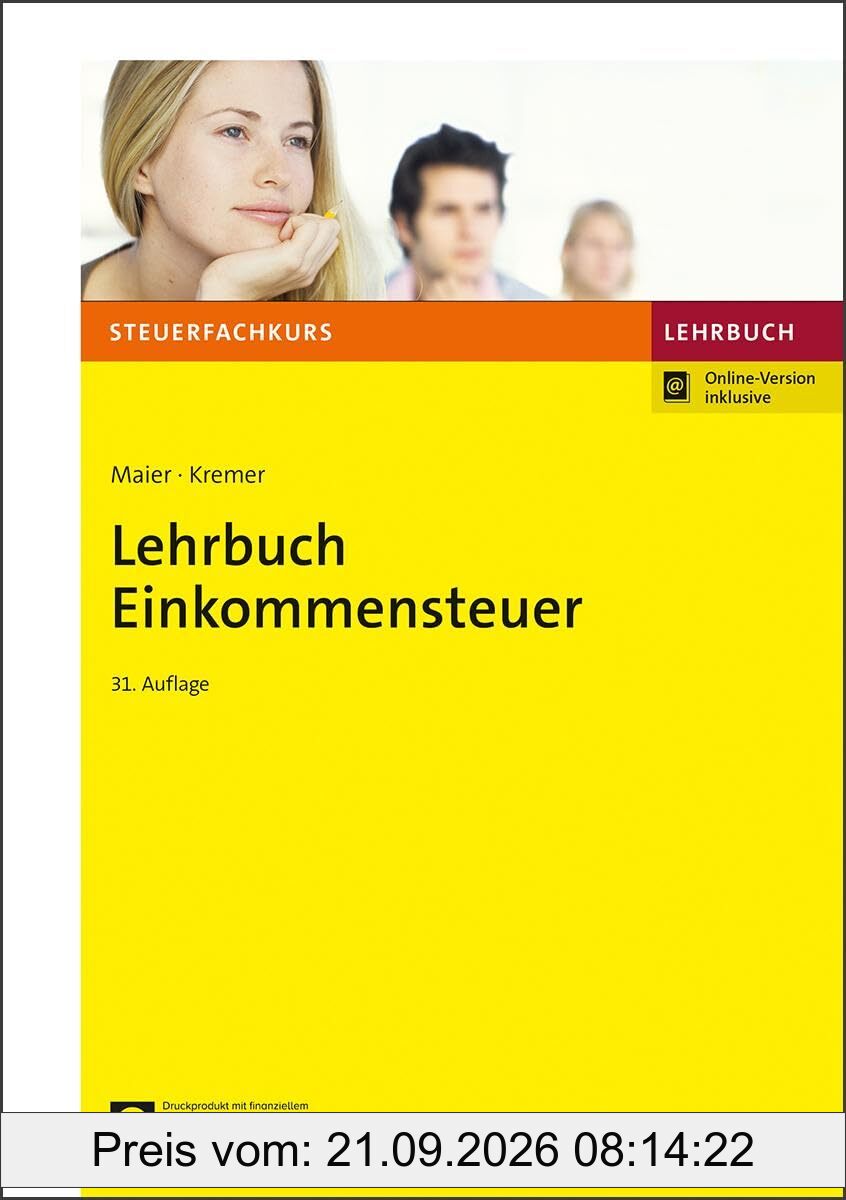 Lehrbuch Einkommensteuer (Steuerfachkurs)