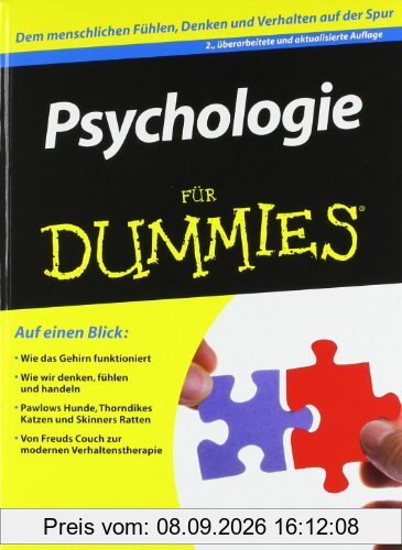 Psychologie für Dummies: Dem menschlichen Fühlen, Denken und Verhalten auf der Spur (Fur Dummies)