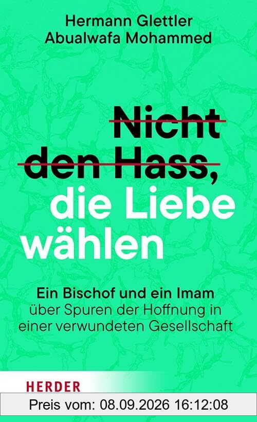 Nicht den Hass, die Liebe wählen: Ein Bischof und ein Imam über Spuren der Hoffnung in einer verwundeten Gesellschaft