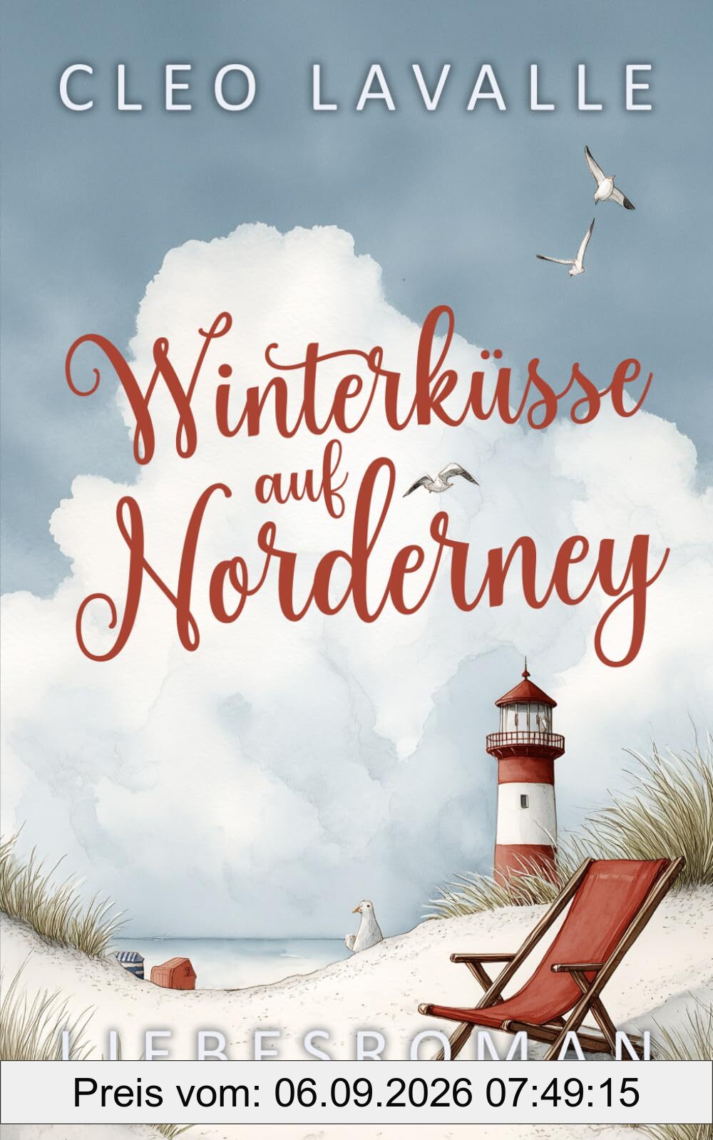 Winterküsse auf Norderney: Die Strandbar an der Nordsee (Spritzig-romantische Liebesromane von der Insel, Band 16)