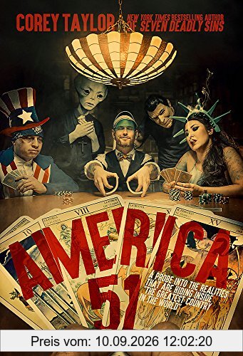 America 51: A Probe into the Realities That Are Hiding Inside The Greatest Country in the World