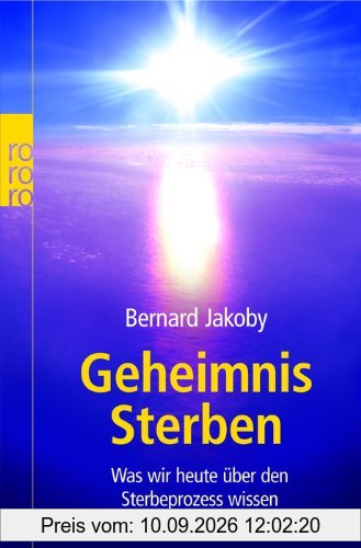 Geheimnis Sterben: Was wir heute über den Sterbeprozess wissen