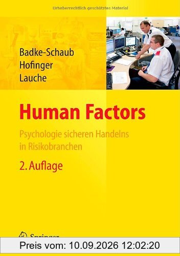 Human Factors: Psychologie sicheren Handelns in Risikobranchen