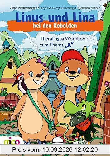 Linus und Lina bei den Kobolden: Theralingua Workbook zum Thema „K“