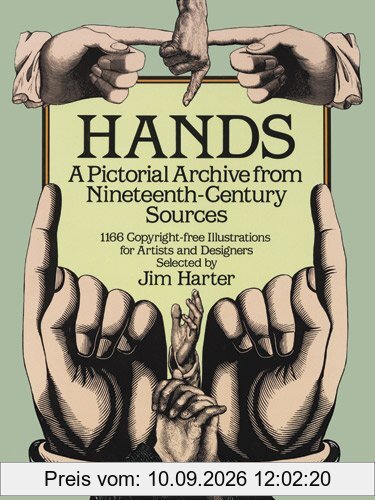 Hands: A Pictorial Archive from Nineteenth-Century Sources: A Pictoral Archive from Nineteenth-century Sources (Dover Pictorial Archives)