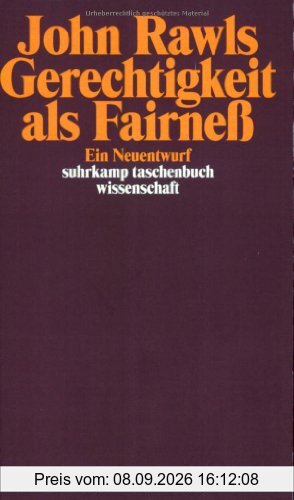 Gerechtigkeit als Fairneß: Ein Neuentwurf (suhrkamp taschenbuch wissenschaft)