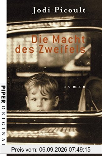 Die Macht des Zweifels: Roman (Piper Taschenbuch, Band 7061)