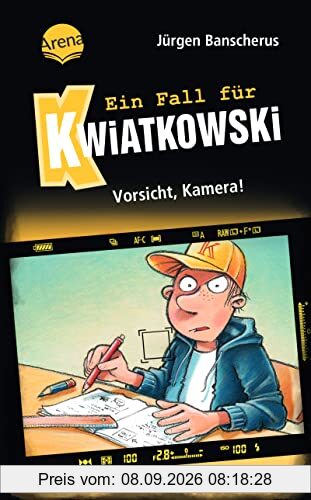 Ein Fall für Kwiatkowski (31). Vorsicht, Kamera!: Spannende Detektivgeschichte ab 7 Jahren