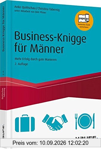 Business-Knigge für Männer: Mehr Erfolg durch gute Manieren (Haufe Fachbuch)