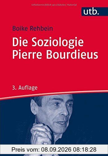 Die Soziologie Pierre Bourdieus