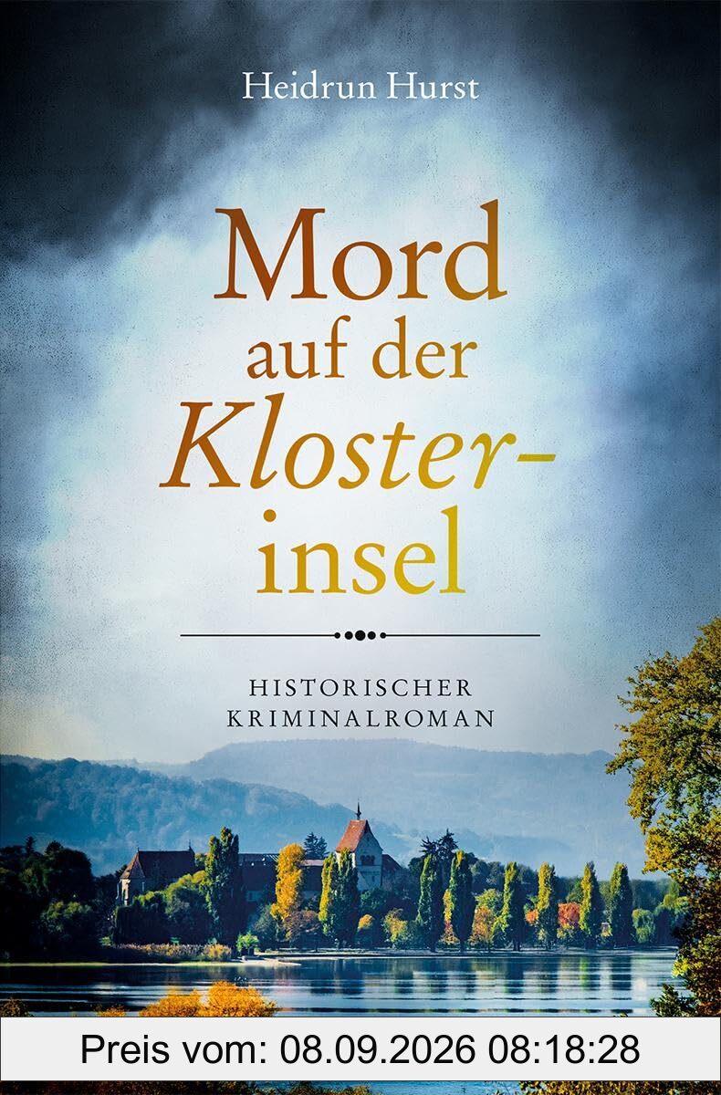 Mord auf der Klosterinsel: Historischer Kriminalroman