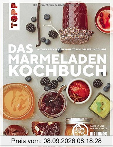 Das Marmeladen-Kochbuch. Mit den leckersten Konfitüren, Gelees und Curds der Blogger von Die Jungs kochen und backen: Mit liebevoll handgeletterten Etiketten für jede Sorte zum Download