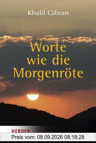 Worte wie die Morgenröte