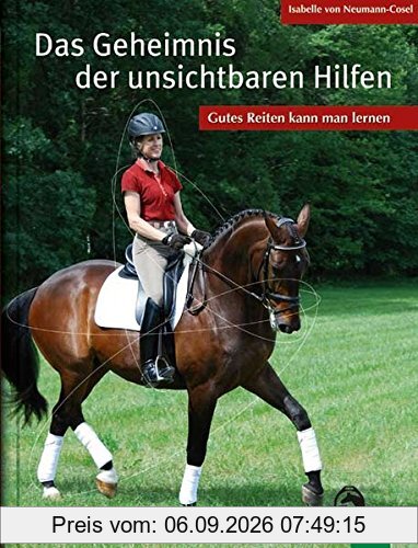 Das Geheimnis der unsichtbaren Hilfen: Gutes Reiten kann man lernen