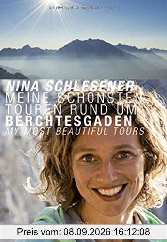 Meine schönsten Touren rund um Berchtesgaden / Berchtesgaden - My Most Beautiful Tours