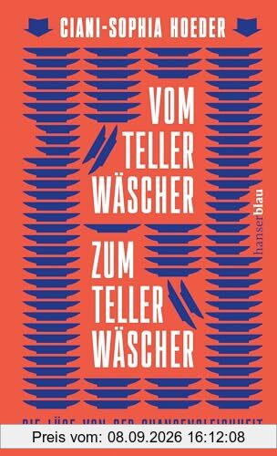 Vom Tellerwäscher zum Tellerwäscher: Die Lüge von der Chancengleichheit
