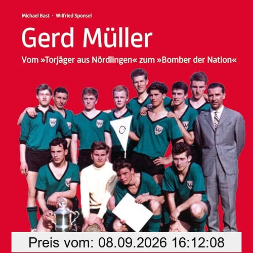 Gerd Müller: Vom Torjäger aus Nördlingen zum Bomber der Nation