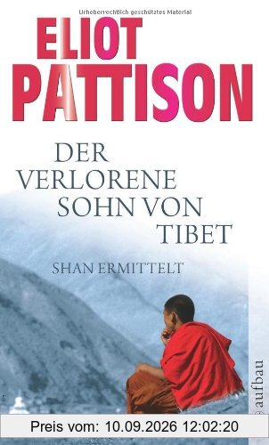 Der verlorene Sohn von Tibet: Roman (Shan ermittelt)