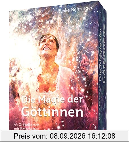 Die Magie der Göttinnen: 44 Orakelkarten mit Botschaften und Anleitungen (Originalausgabe, Deilexa)