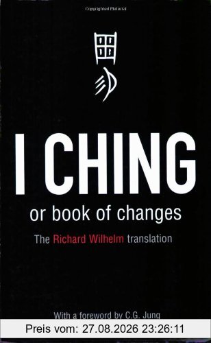I Ching or Book of Changes (Arkana)