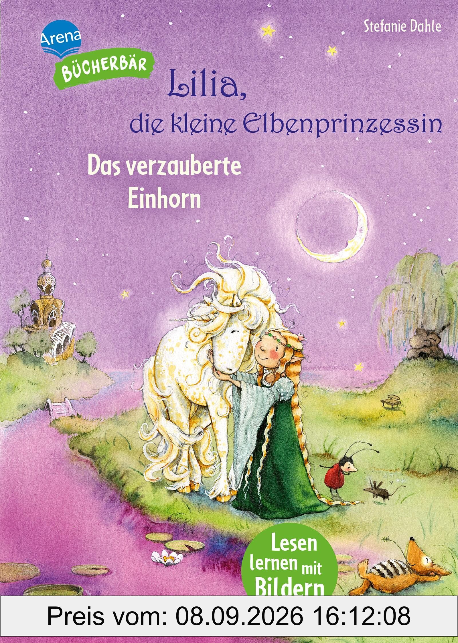 Lilia, die kleine Elbenprinzessin. Das verzauberte Einhorn: Der Bücherbär. Lesen lernen mit Bildern. Zum Vor- und Mitlesen. Bilder ersetzen Hauptwörter