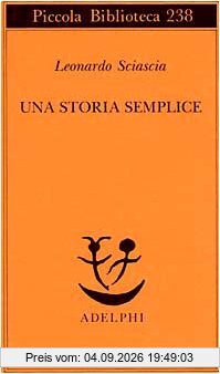 Una storia semplice (Piccola Biblioteca Adelphi)
