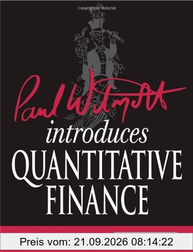 Paul Wilmott Introduces Quantitative Finance (Wiley Desktop Editions)
